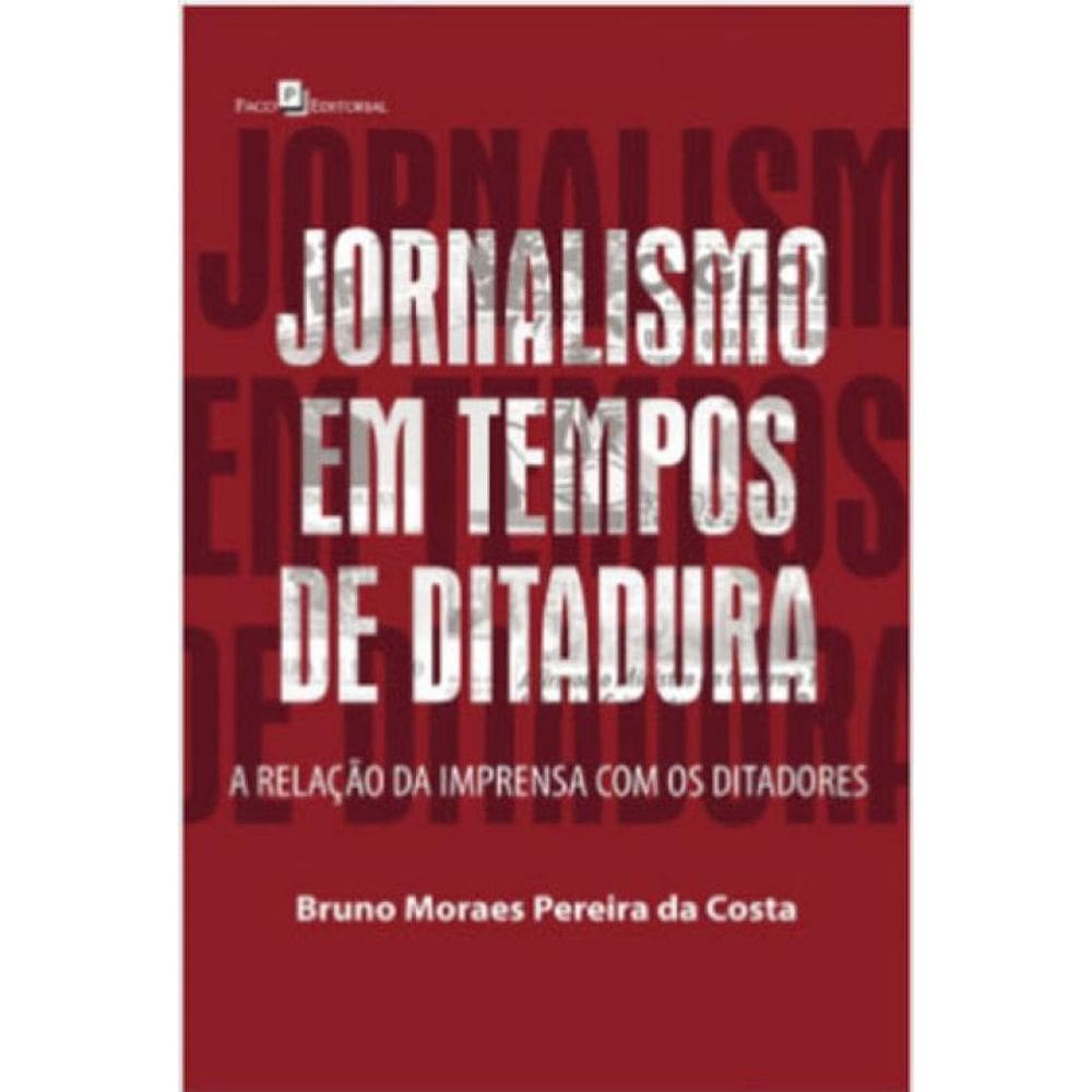 Jornalismo Em Tempos De Ditadura