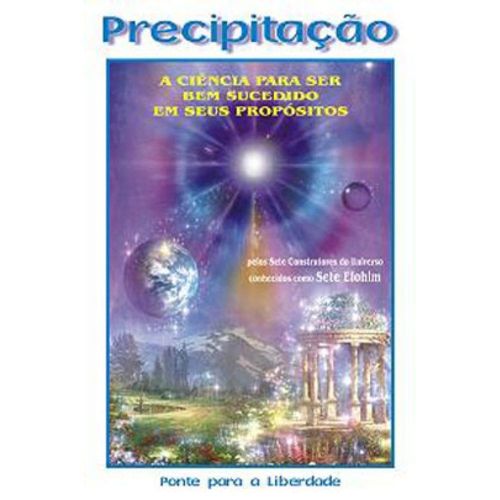 Precipitação Ou A Ciência Para Ser Bem Sucedido Em Seus Propósitos