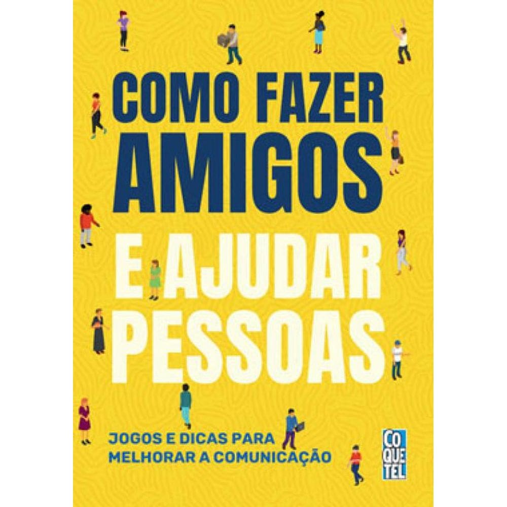 Como Fazer Amigos E Ajudar Pessoas