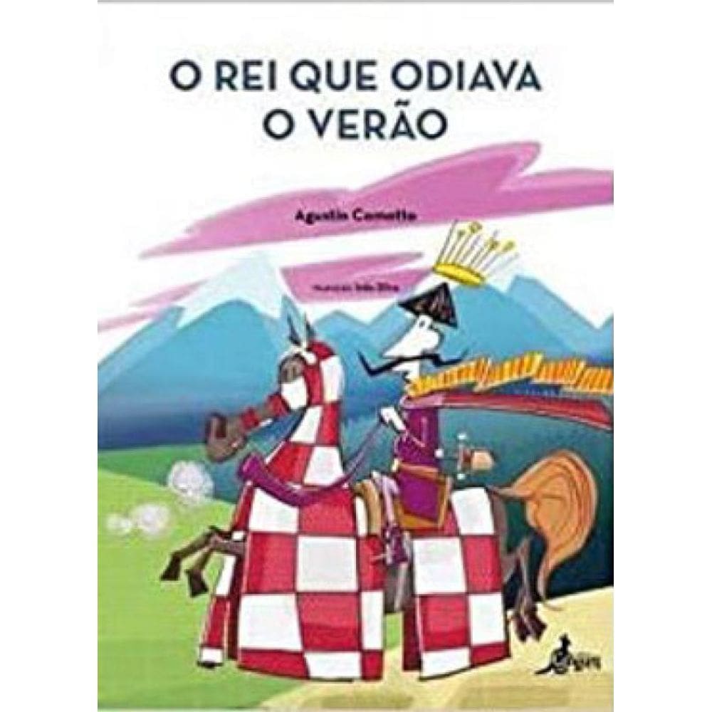 O Rei Que Odiava O Verão