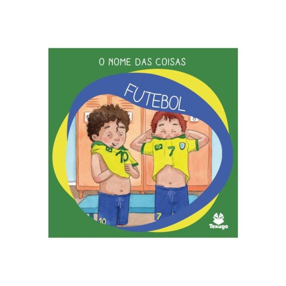 O Nome Das Coisas: Futebol