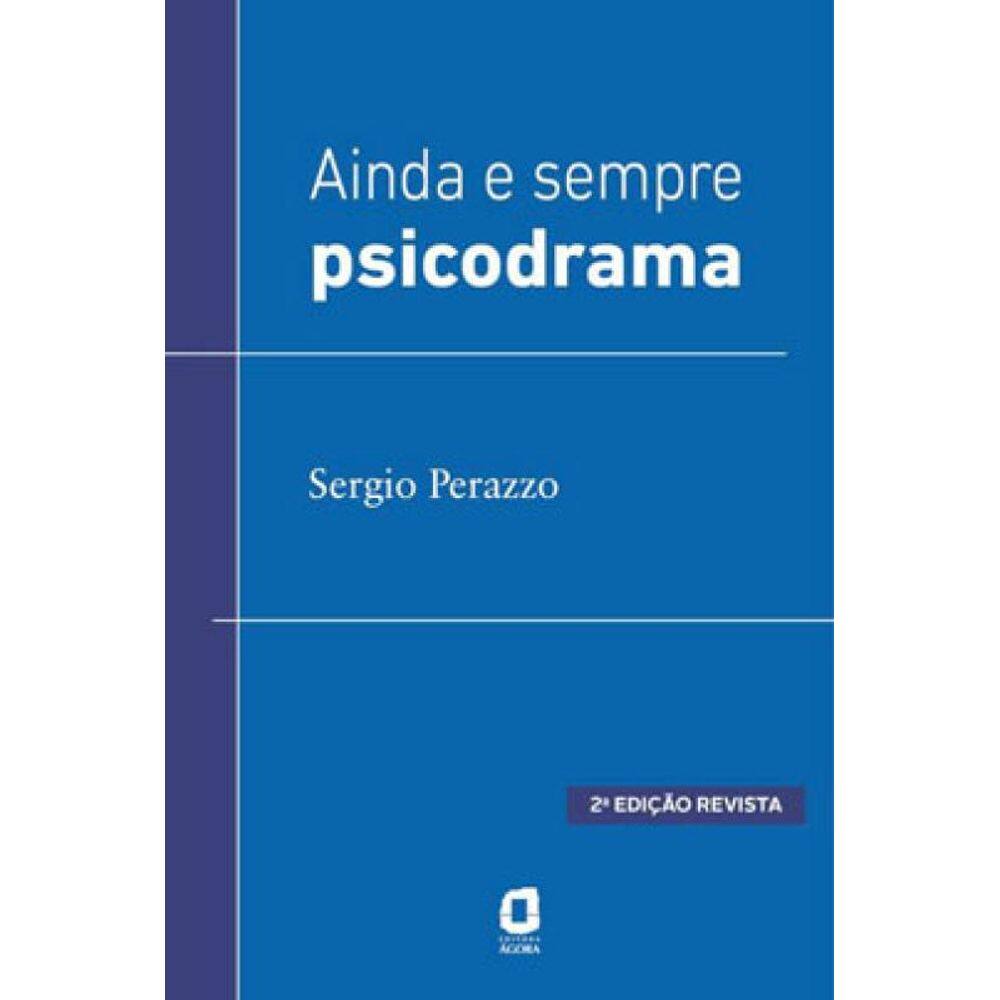 Ainda E Sempre Psicodrama