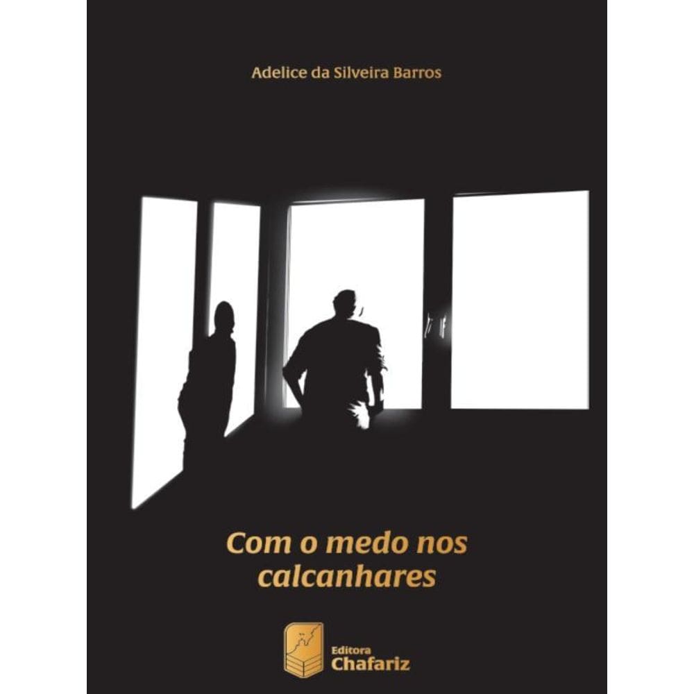Com O Medo Nos Calcanhares