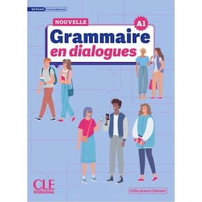 La Nouvelle Grammaire En Dialogues - Niveau Grand Débutant A1 - Livre + Audio En Ligne
