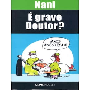É Grave, Doutor? - Vol. 406
