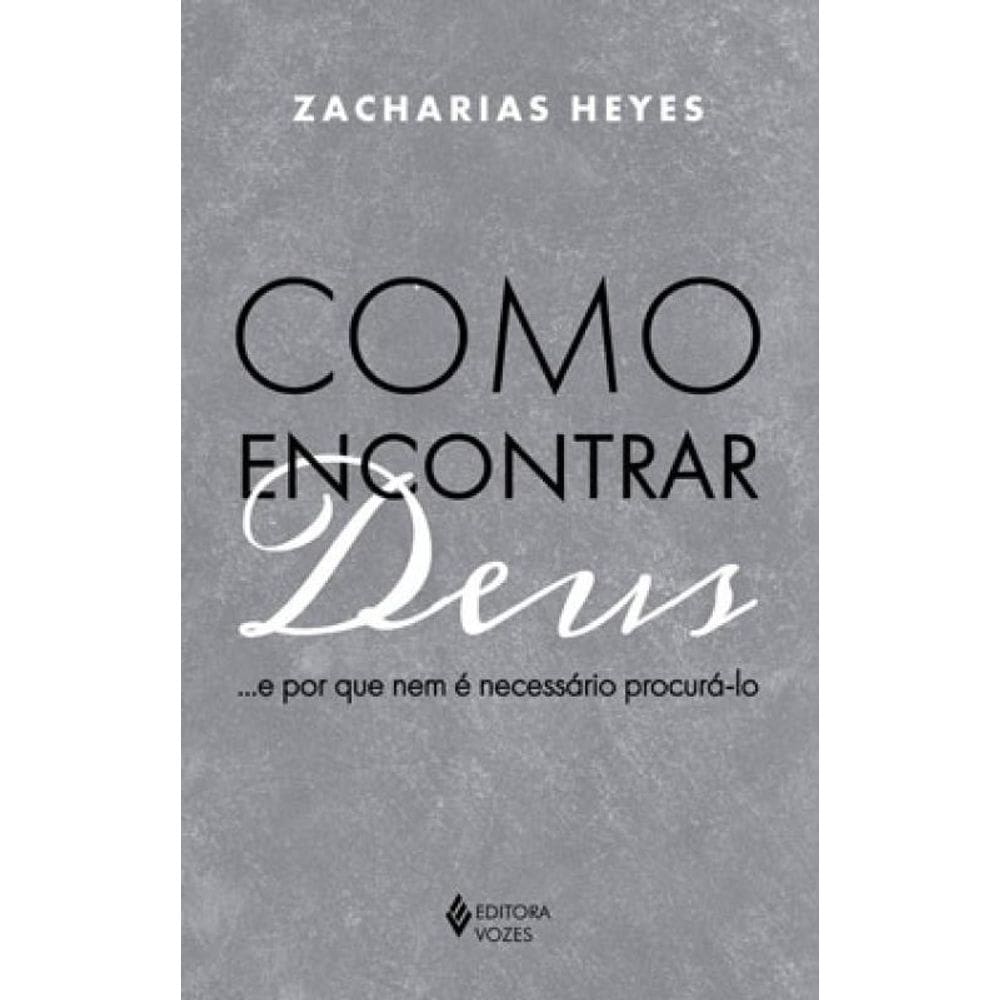 Como Encontrar Deus...