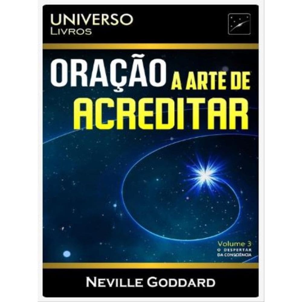 Oração - A Arte De Acreditar - Vol. 3