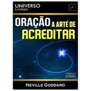 Oração - A Arte De Acreditar - Vol. 3
