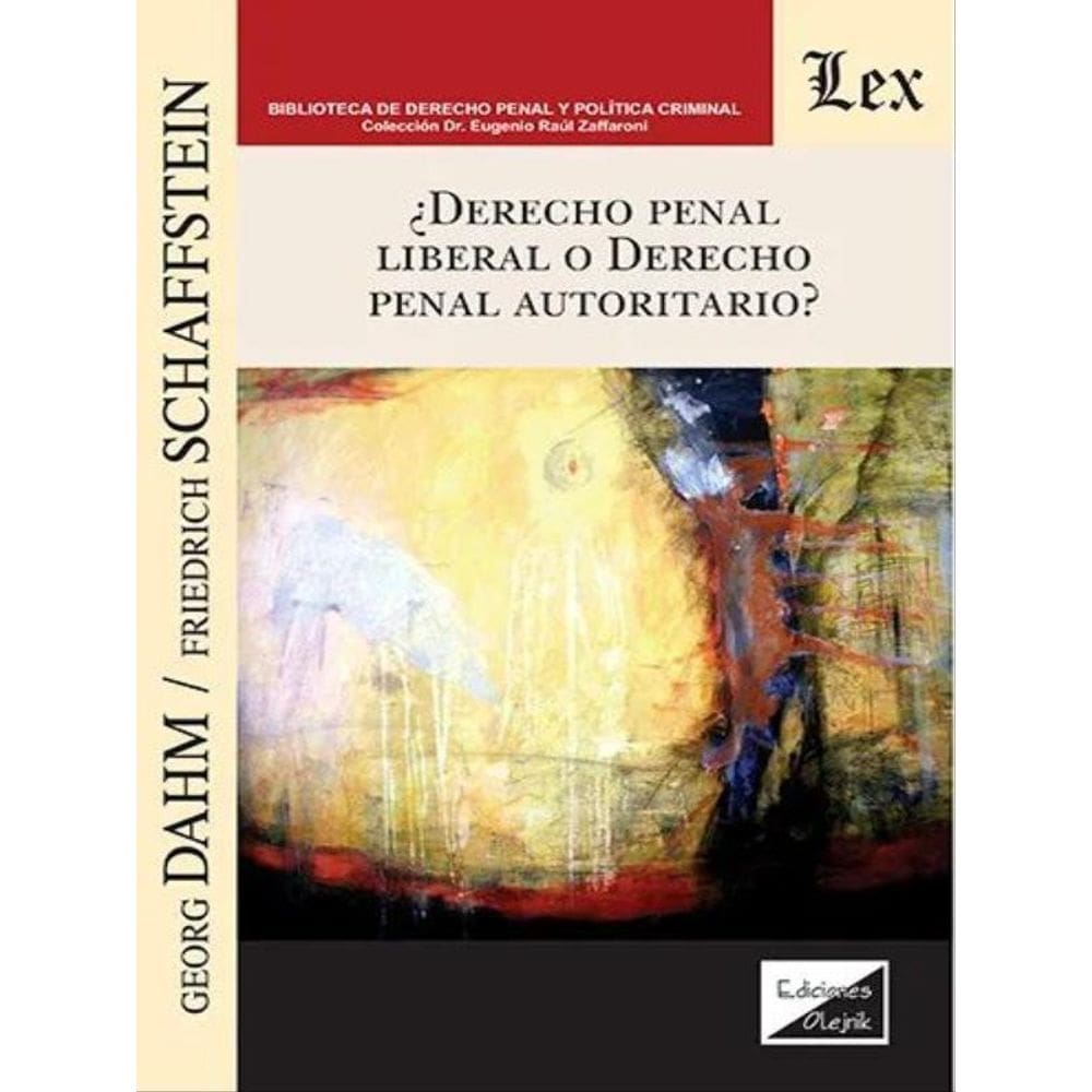 ¿Derecho Penal Liberal O Derecho Penal Autoritario?