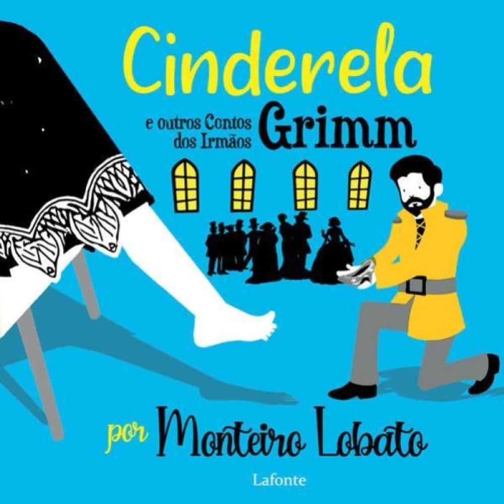 Cinderela E Outros Contos Dos Irmãos Grimm