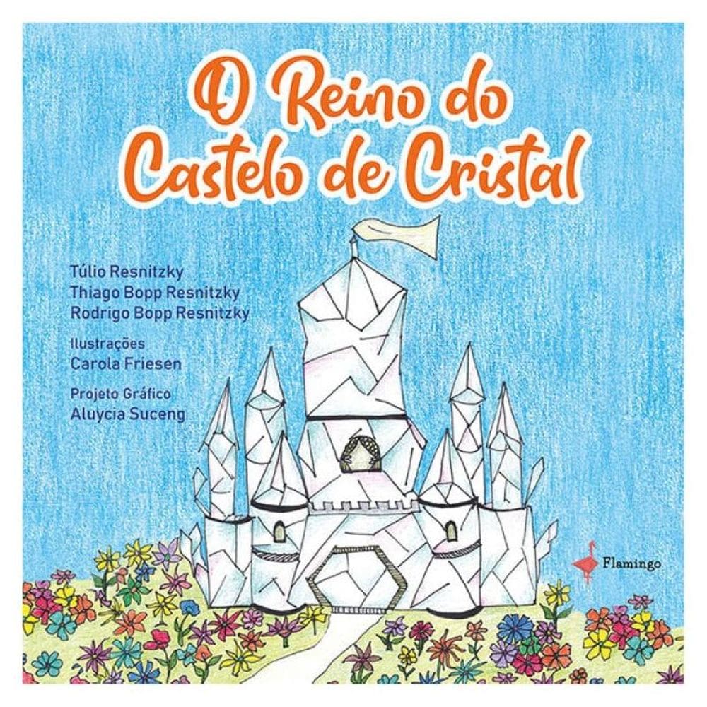 O Reino Do Castelo De Cristal