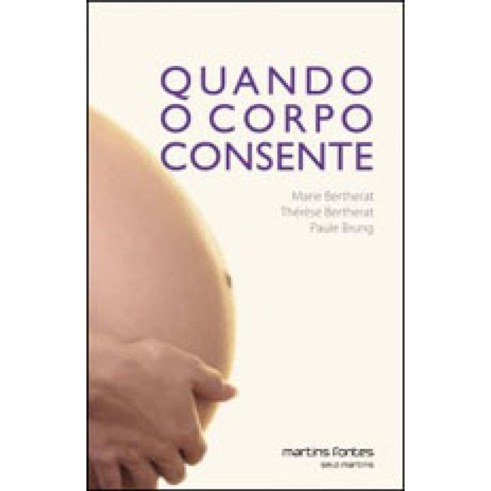 Quando O Corpo Consente
