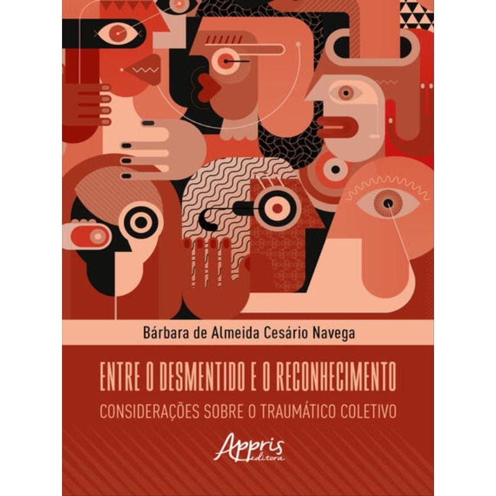 Entre O Desmentido E O Reconhecimento