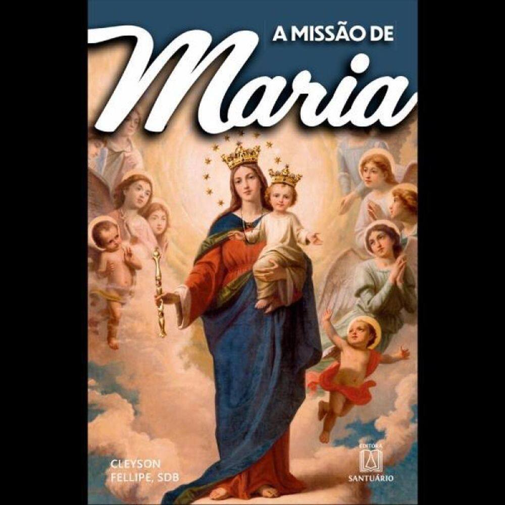 A Missão De Maria
