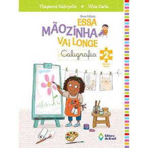 Essa Maozinha Vai Longe 2 - Caligrafia - Educaçao Infantil