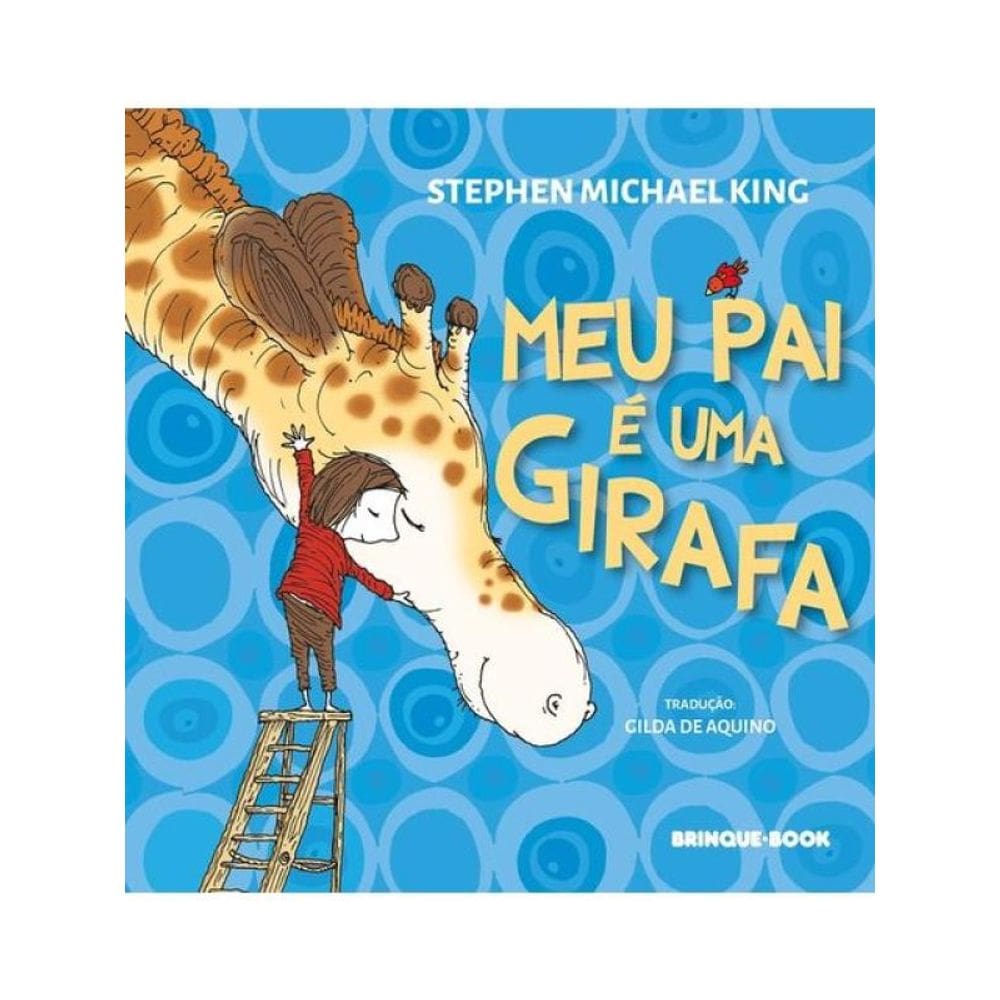 Meu Pai É Uma Girafa