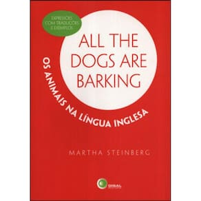 All The Dogs Are Barking - Os Animais Na Língua Inglesa