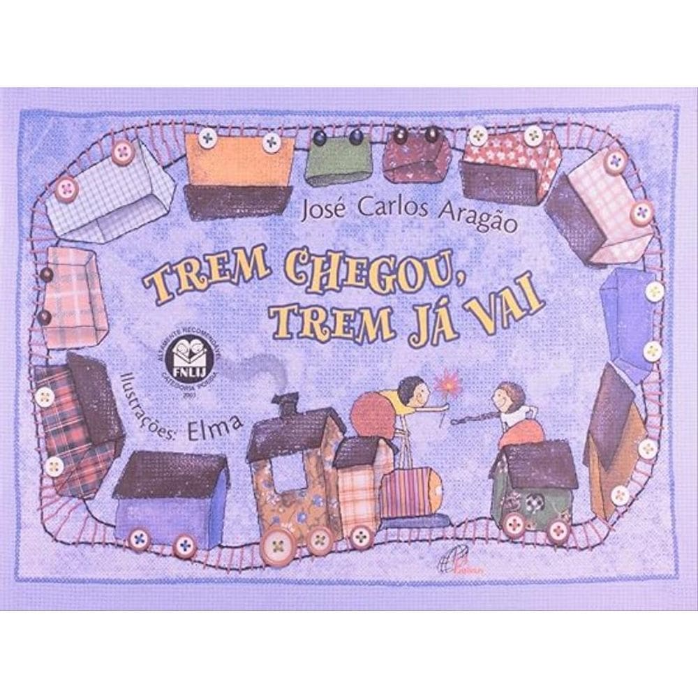 Trem Chegou, Trem Já Vai