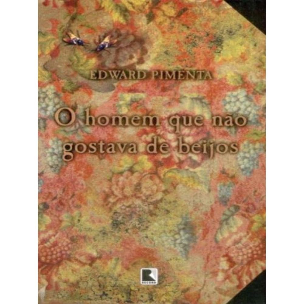 O Homem Que Não Gostava De Beijos