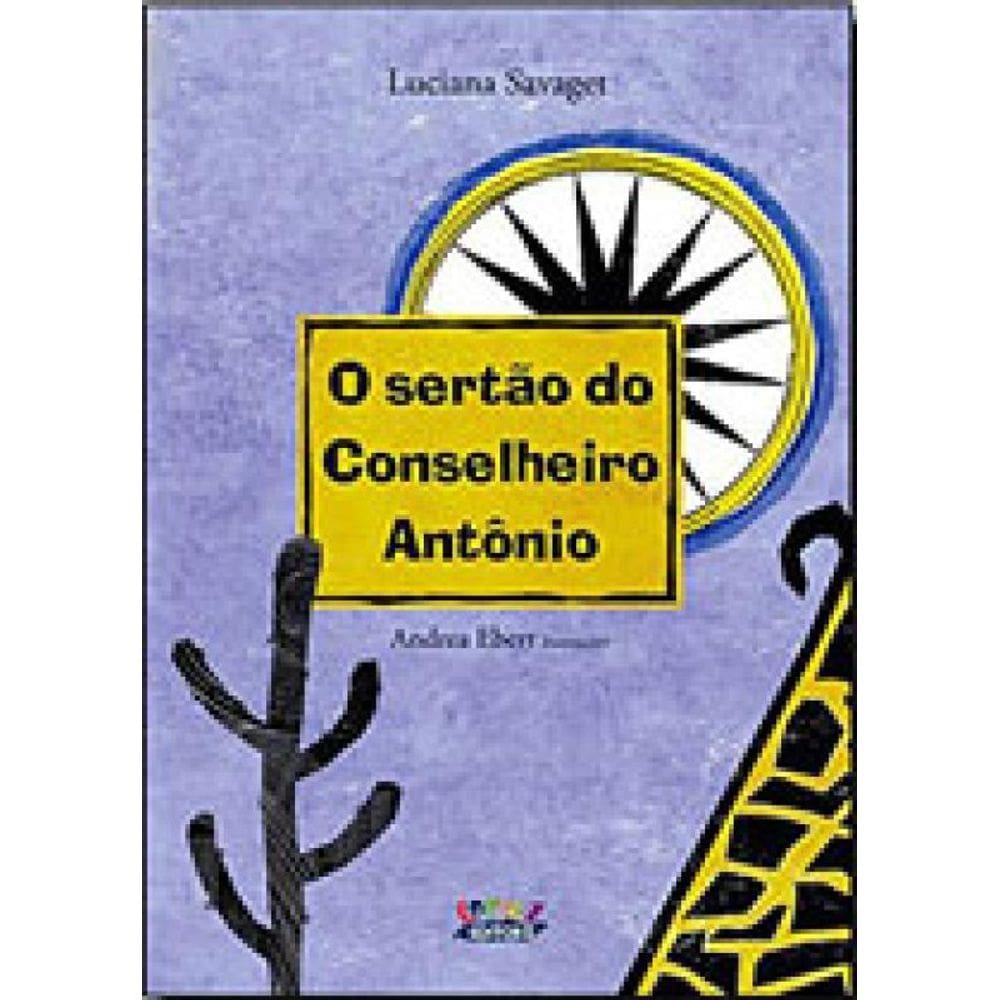 O Sertão Do Conselheiro Antônio