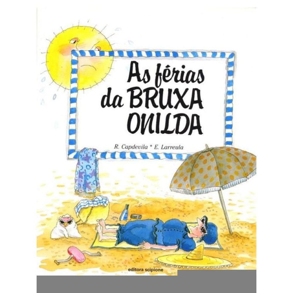 As Férias Da Bruxa Onilda