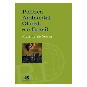 Política Ambiental Global E O Brasil