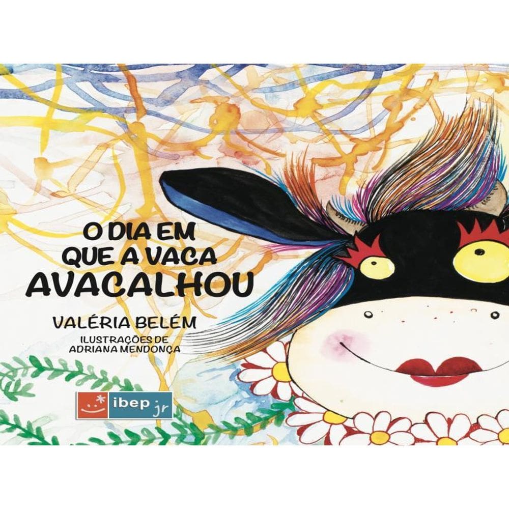 O Dia Em Que A Vaca Avacalhou