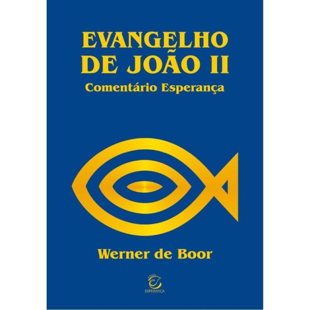 Evangelho De João Ii - Vol. 2