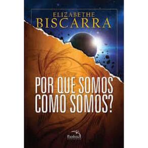 Por Que Somos Como Somos?