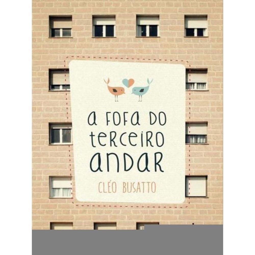 A Fofa Do Terceiro Andar