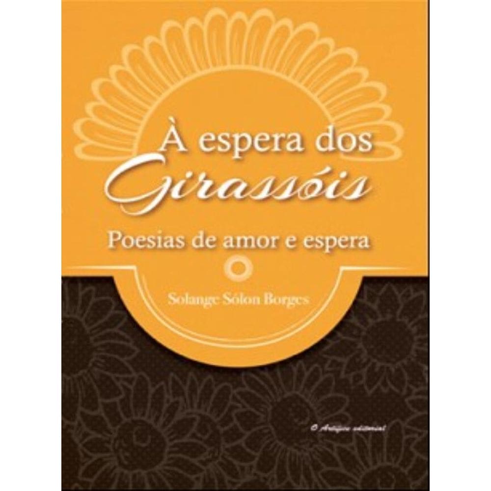 À Espera Dos Girassóis