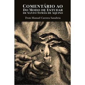 Comentário Ao Do Modo De Estudar De Santo Tomás De Aquino