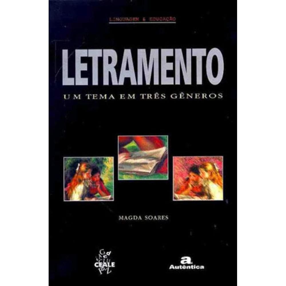 Letramento - Um Tema Em Três Gêneros