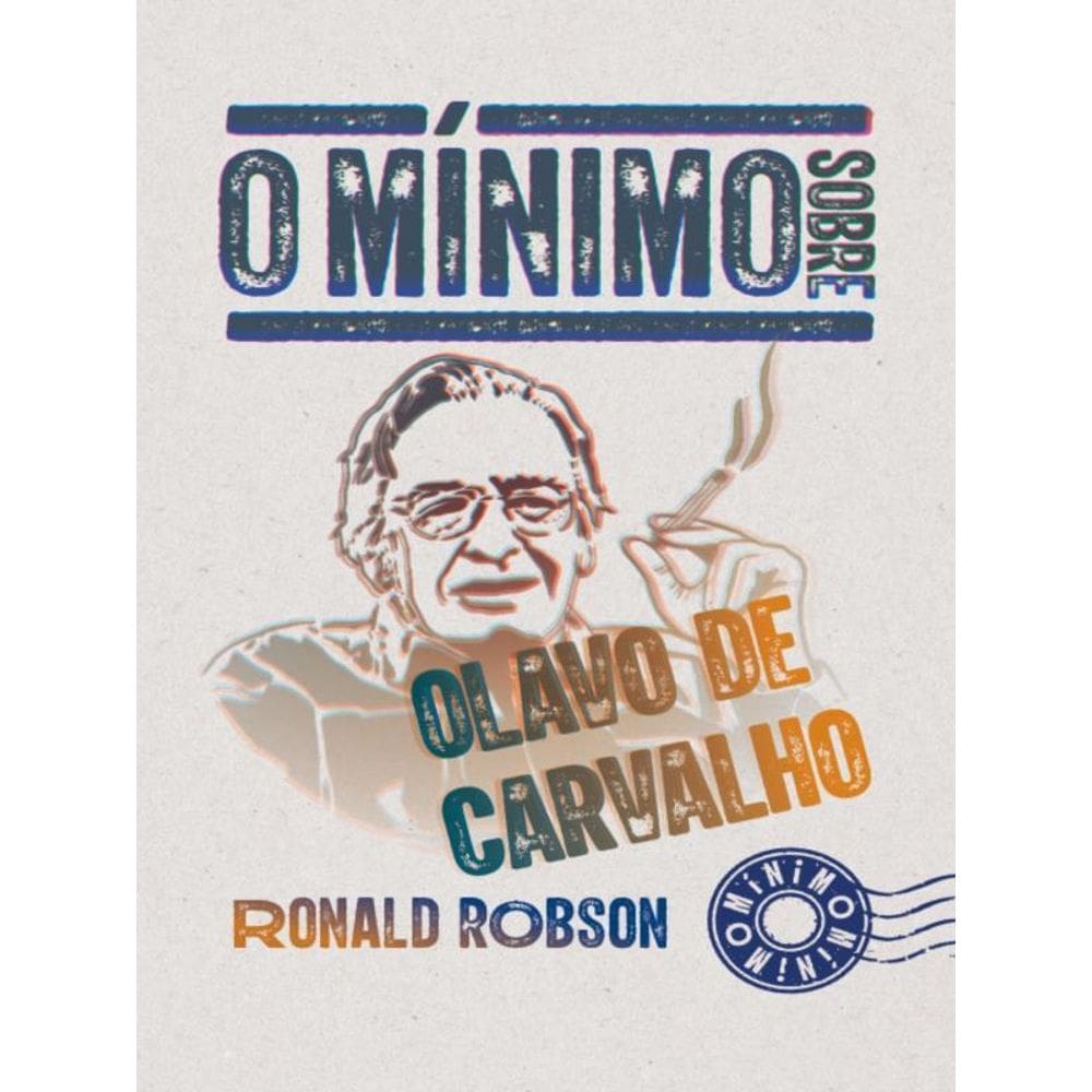 O Mínimo Sobre Olavo De Carvalho