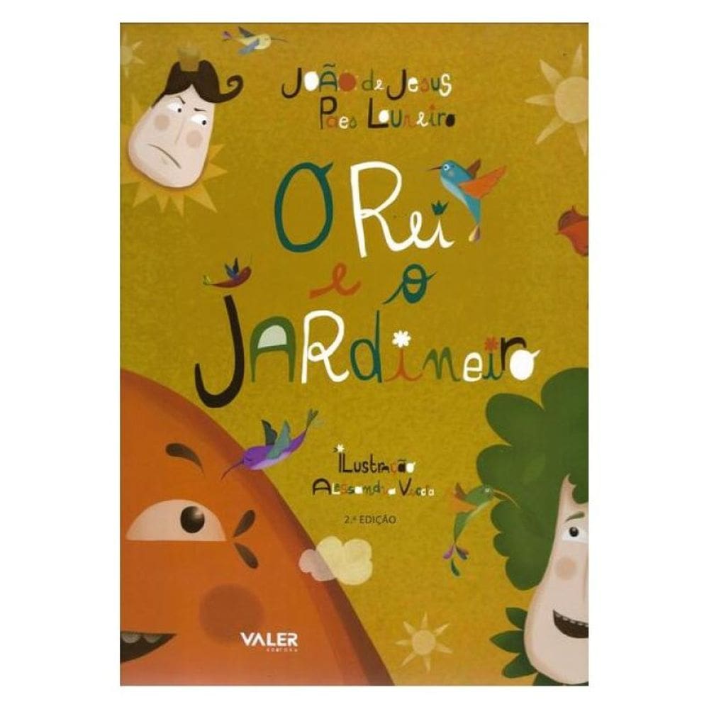 O Rei E O Jardineiro - 2º Edilção