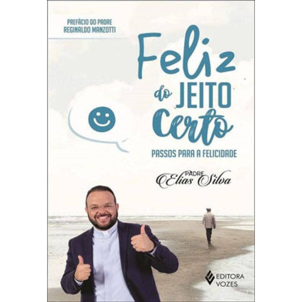 Feliz Do Jeito Certo
