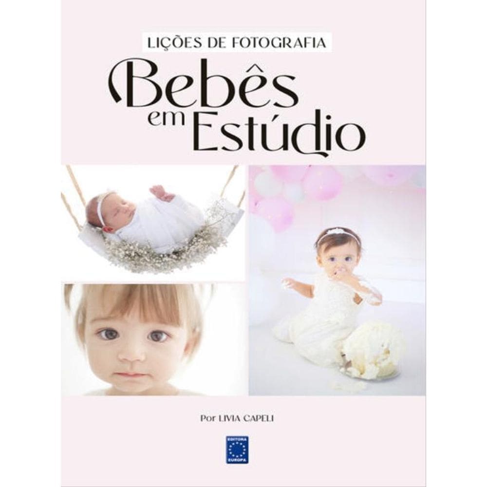 Lições De Fotografia - Bebês Em Estúdio
