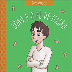 Clássicos Das Virtudes - João E O Pe De Feijão - Dedicação