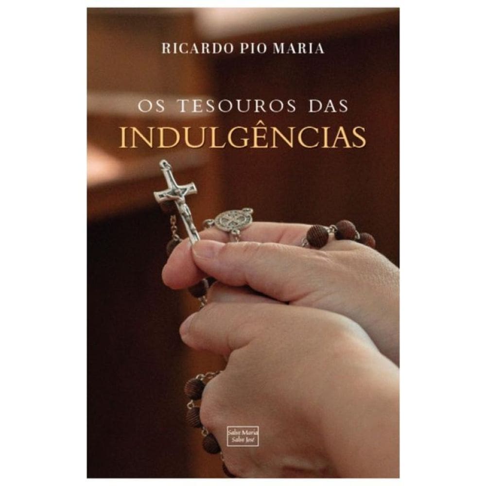 O Tesouro Das Indulgências