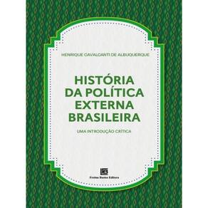 História Da Política Externa Brasileira