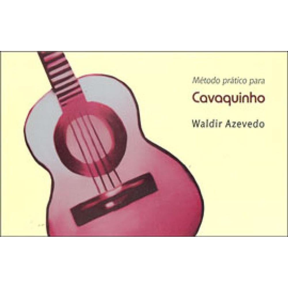 Método Prático Para Cavaquinho