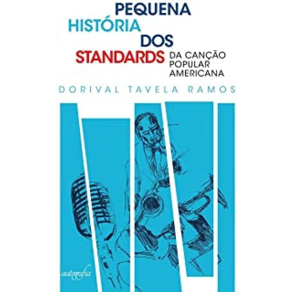 Pequena História Dos Standards