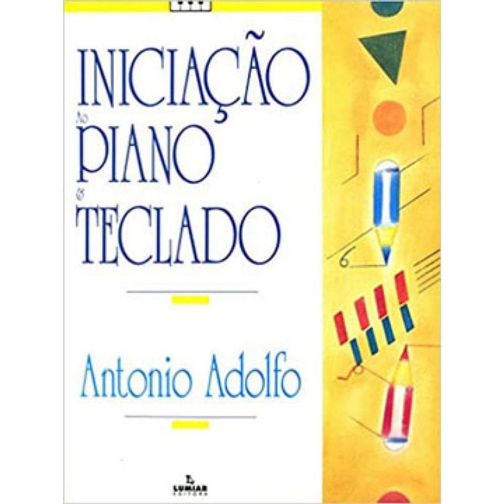 Iniciação Ao Piano E Teclado
