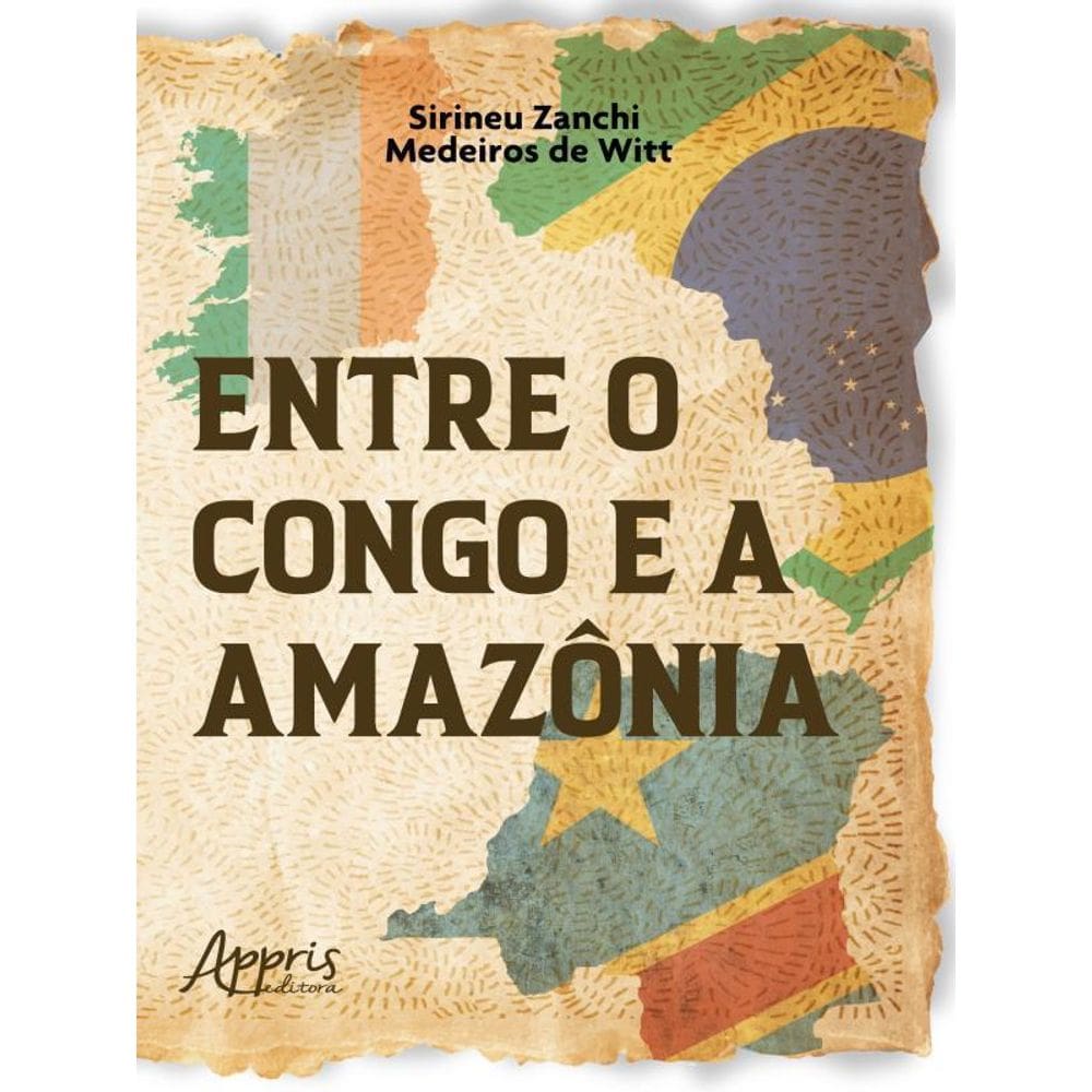 Entre O Congo E A Amazônia
