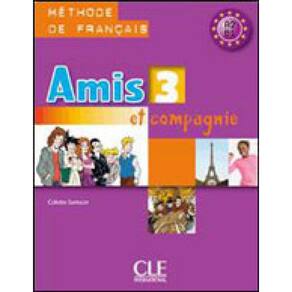 Amis Et Compagnie 3 - Livre De L`Eleve
