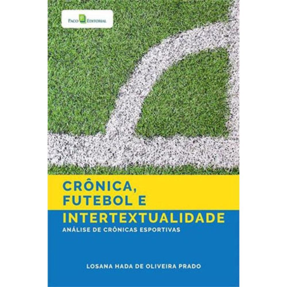 Crônica, Futebol E Intertextualidade
