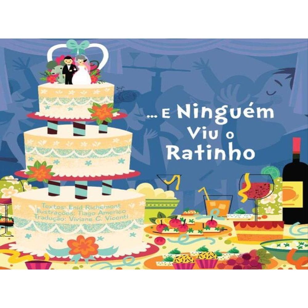 ... E Ninguém Viu O Ratinho
