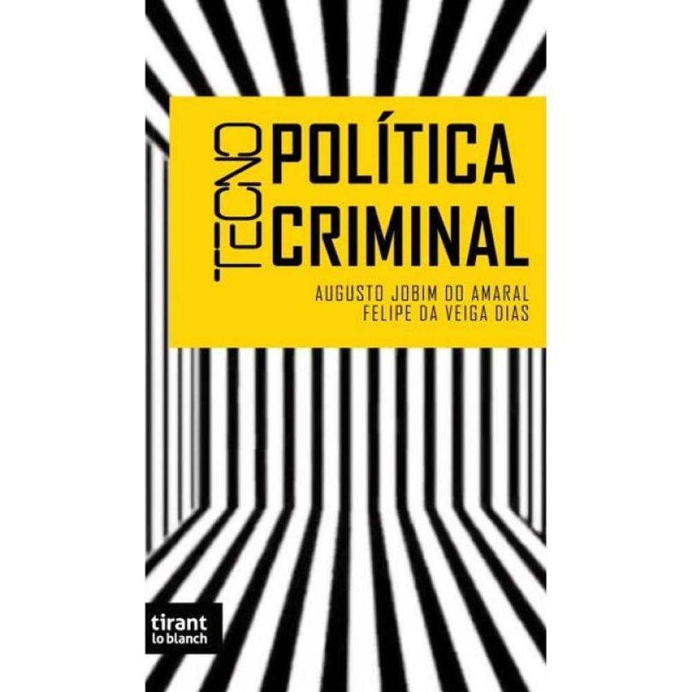 Tecnopolítica Criminal - 2024