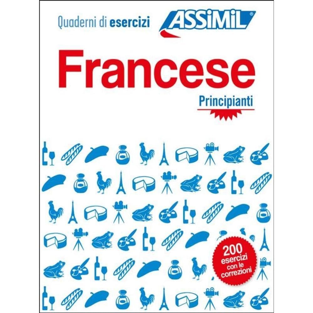 Francese Principianti - Cahier D`Exercices