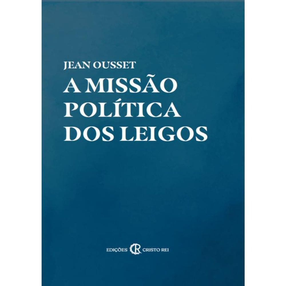 A Missão Política Dos Leigos